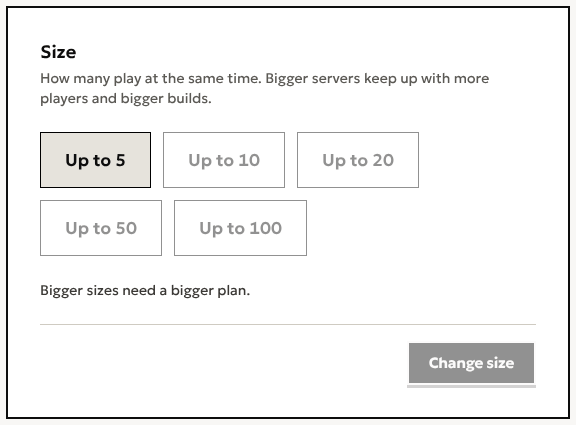 The Size card in a server’s settings: How many play at the same time. Bigger servers keep up with more players and bigger builds. Choices Up to 5, Up to 10, Up to 20, Up to 50 and Up to 100, and a Change size button.