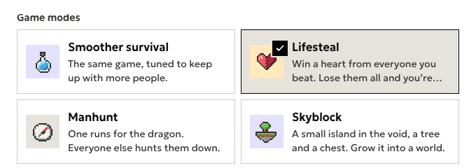 The game modes under More ways to play, with Lifesteal picked. Next to it: Smoother survival, Manhunt, and Skyblock, a small island in the void, a tree and a chest.